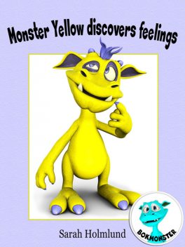 Monster Yellow discovers feelings, Sarah Holmlund