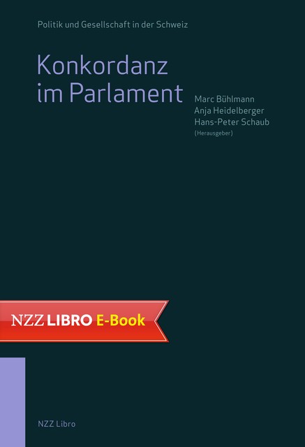 Konkordanz im Parlament, Anja Heidelberger, Hans-Peter Schaub, Marc Bühlmann