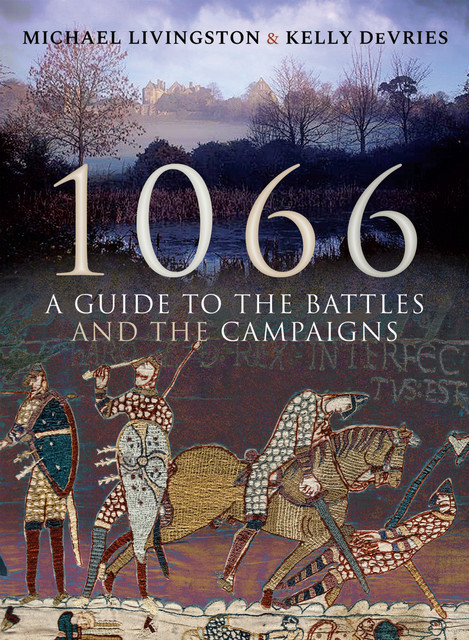1066, Kelly DeVries, Michael Livingston