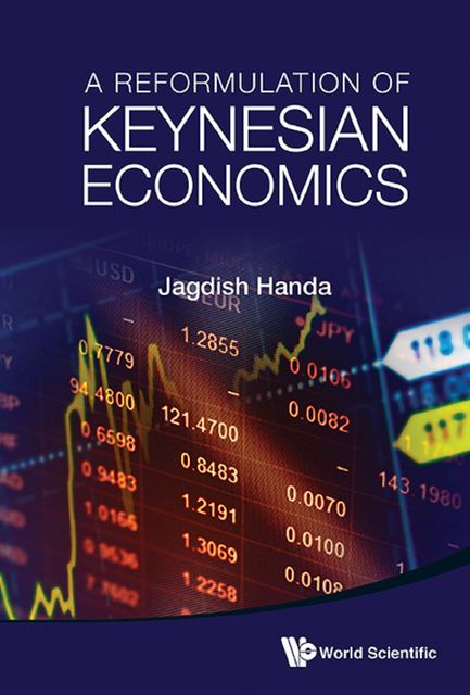 Reformulation of Keynesian Economics, Jagdish Handa