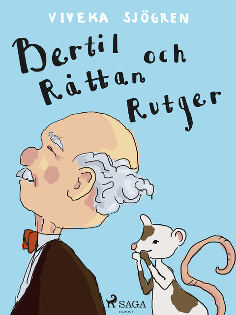 Bertil och Råttan Rutger, Viveka Sjögren