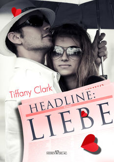 Headline: Liebe, Tiffany Clark
