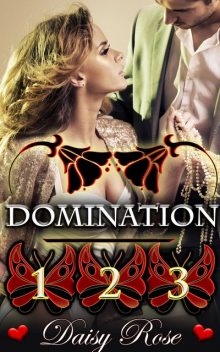 Domination 1 – 3, Daisy Rose
