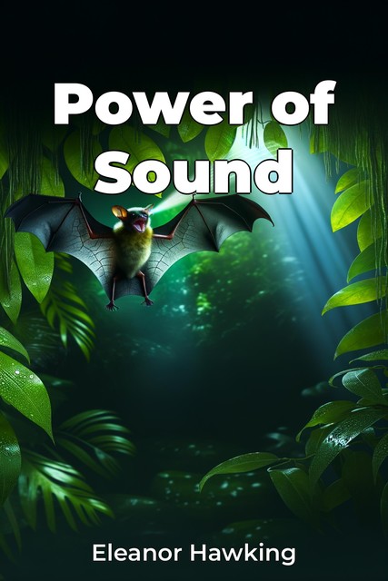 Power of Sound, Eleanor Hawking