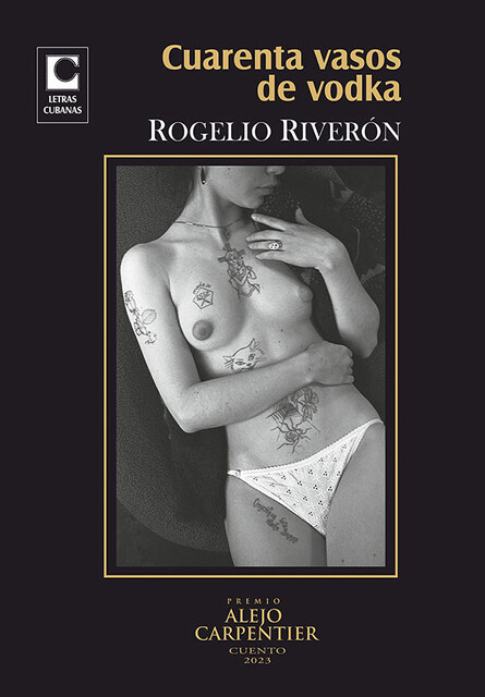 Cuarenta vasos de vodka, Rogelio Riverón