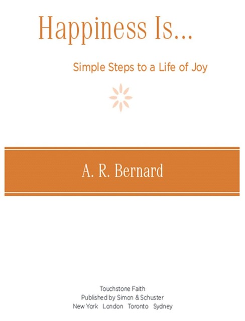 Happiness Is, A.R. Bernard