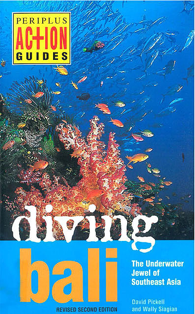 Diving Bali, David Pickell, Wally Siagian