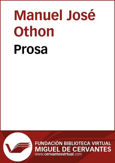 Prosa, José Manuel, Othon