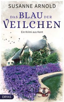 Das Blau der Veilchen, Susanne Arnold