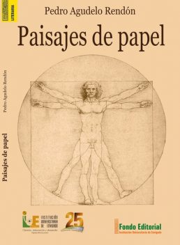 Paisajes de papel, Pedro Agudelo Rendón