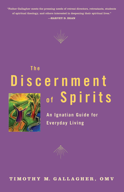 The Discernment of Spirits, Timothy Gallagher