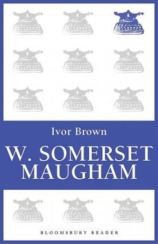 W. Somerset Maugham, Ivor Brown