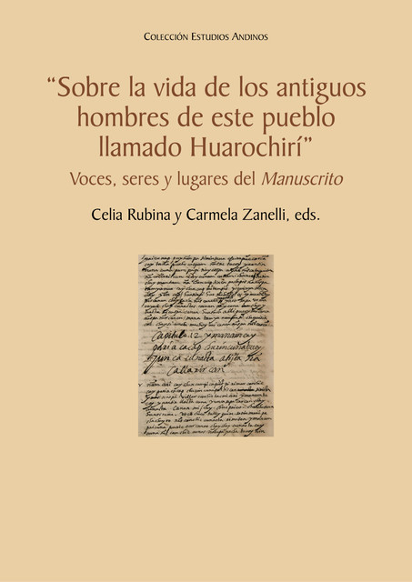 «Sobre la vida de los antiguos hombres de este pueblo llamado Huarochirí", Celia Rubina, Carmela Zanelli