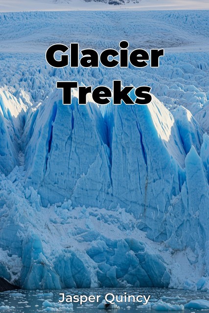 Glacier Treks, Jasper Quincy