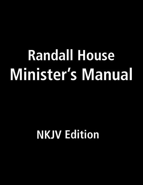 Randall House Minister's Manual NKJV Edition, Billy Melvin