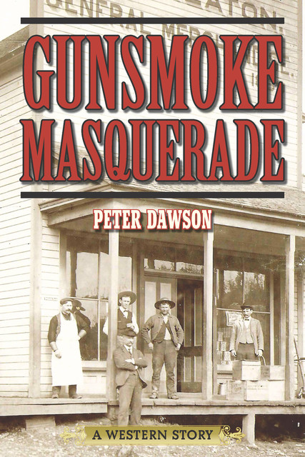 Gunsmoke Masquerade, Peter Dawson