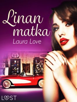 Linan matka – eroottinen novelli, Laura Love