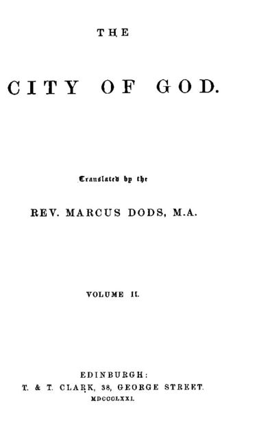The City of God, Volume II, Bishop of Hippo Saint Augustine