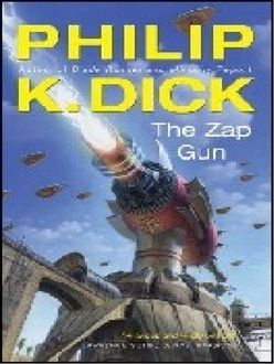La Pistola De Rayos, Philip K.Dick