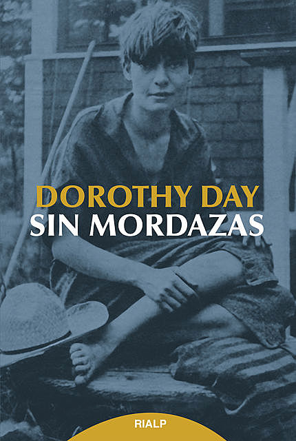 Sin mordazas, Dorothy Day