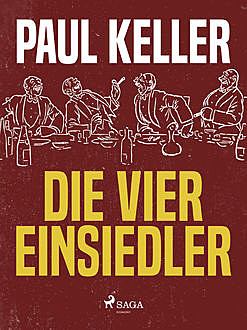 Die vier Einsiedler, Paul Keller