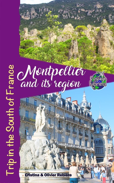 Montpellier and its region, Cristina Rebiere, Olivier Rebiere