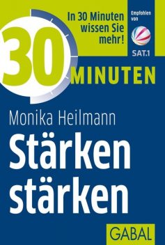 30 Minuten Stärken stärken, Monika Heilmann