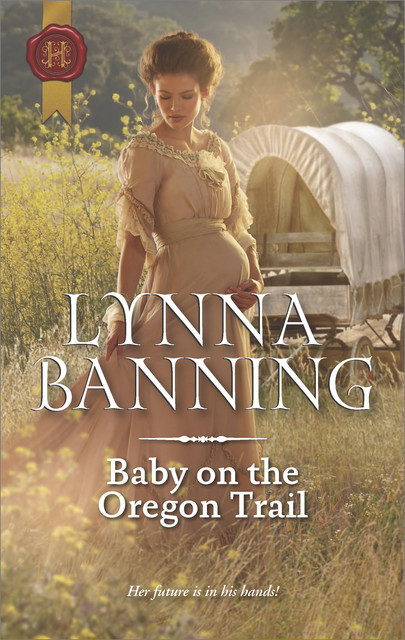 Baby On The Oregon Trail, Lynna Banning