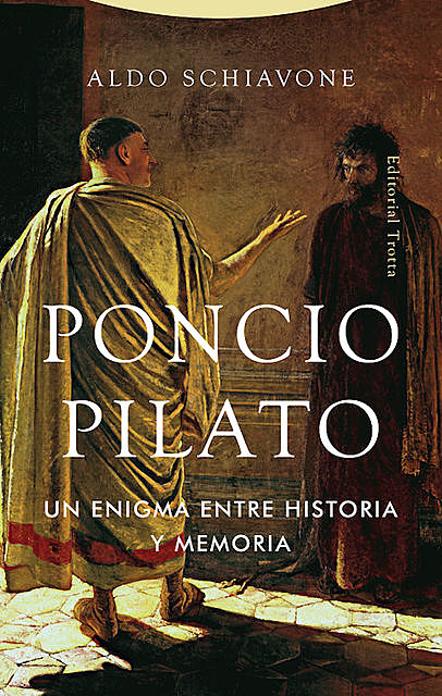 Poncio Pilato, Aldo Schiavone
