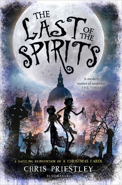 The Last of the Spirits, Chris Priestley