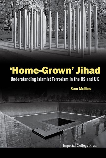 ‘Home-Grown’ Jihad, Sam Mullins