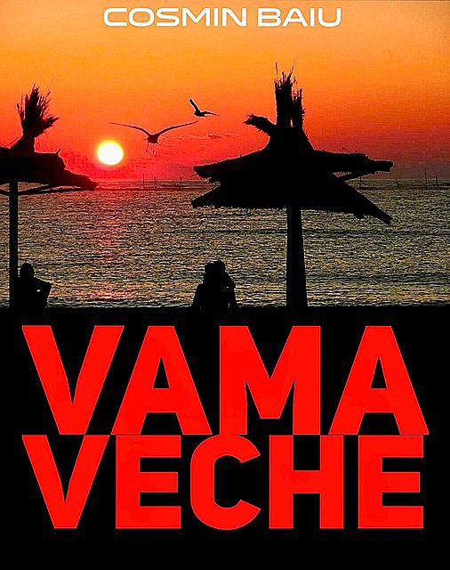 Vama Veche, Cosmin BAIU