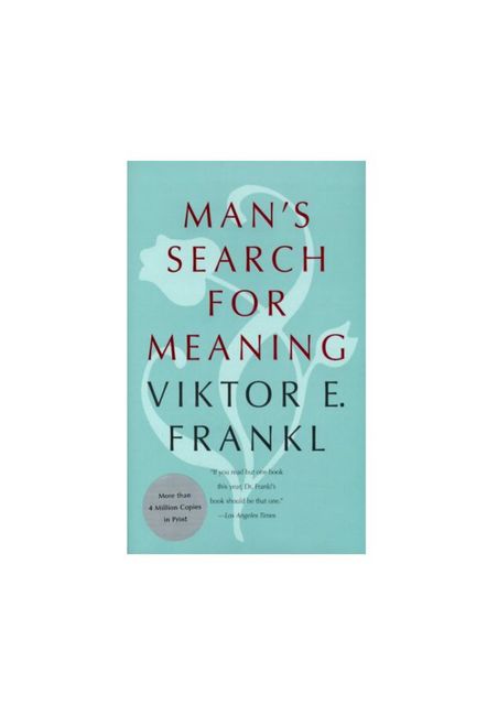Mans Search for Meaning, 