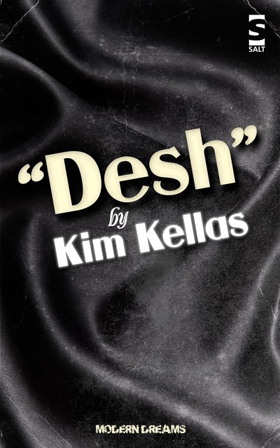 Desh, Kim Kellas