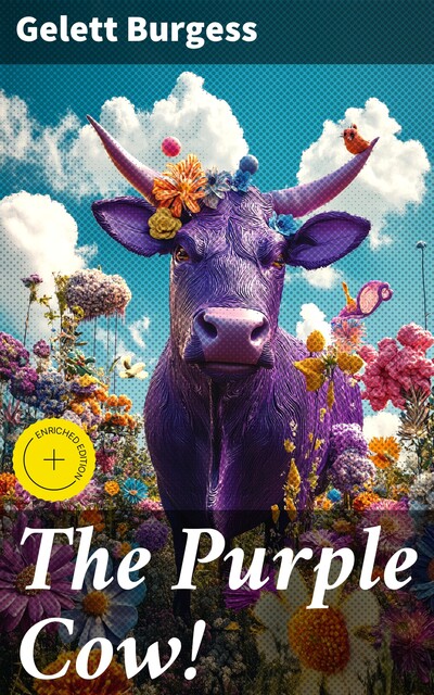 The Purple Cow, Gelett Burgess
