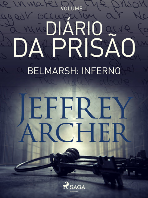 Diário da prisão, Volume 1 – Belmarsh: Inferno, Jeffrey Archer