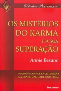 Os Mistérios do Karma e Sua Superação, Annie Besant