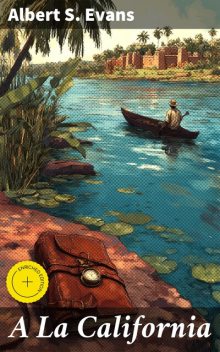 A La California, Albert S. Evans