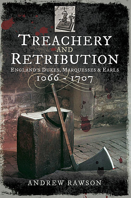 Treachery and Retribution, Andrew Rawson