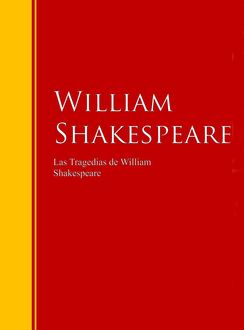 Las Tragedias de William Shakespeare, William Shakespeare