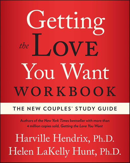 Getting the Love You Want Workbook, Harville Hendrix, Helen LaKelly Hunt
