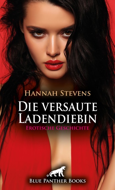 Die versaute Ladendiebin | Erotische Geschichte, Hannah Stevens