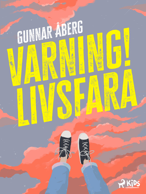 Varning! Livsfara, Gunnar Åberg