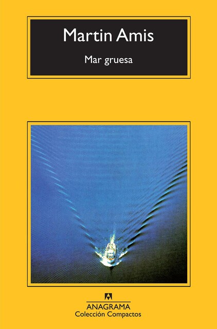 Mar gruesa, Martin Amis