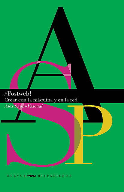 Postweb, Alex Saum-Pascual