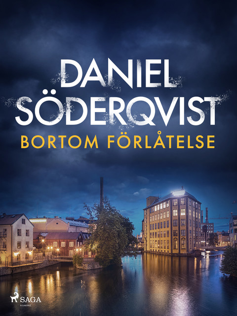 Bortom förlåtelse, Daniel Söderqvist