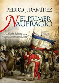 El Primer Naufragio, Pedro J. Ramírez