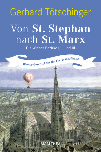 Von St. Stephan nach St. Marx, Gerhard Tötschinger