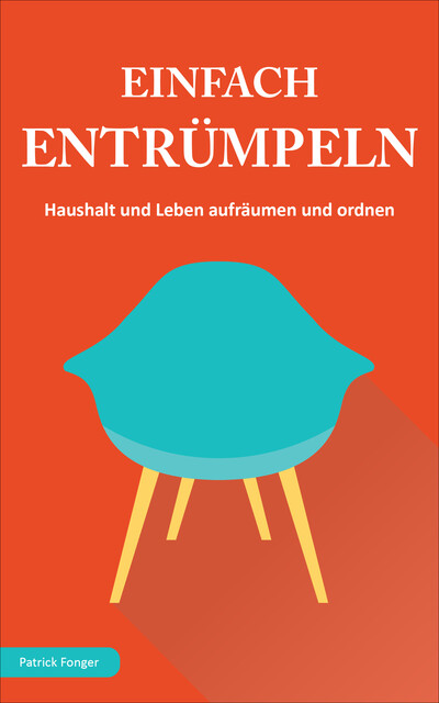 Einfach entrümpeln, Patrick Fonger