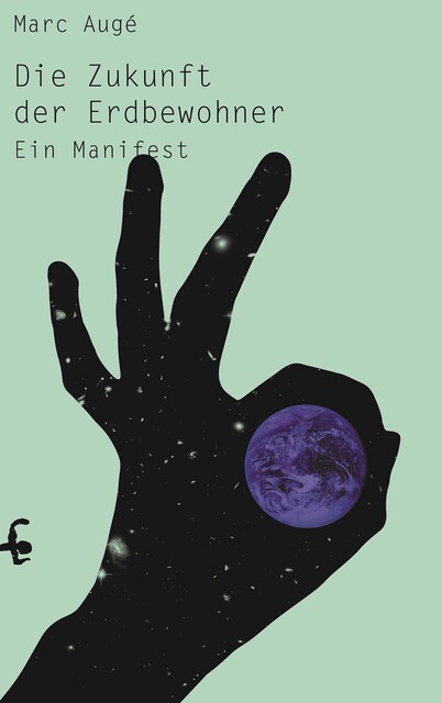 Die Zukunft der Erdbewohner, Marc Augé